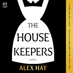 Icon image The Housekeepers: A Novel