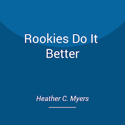 Obraz ikony: Rookies Do It Better