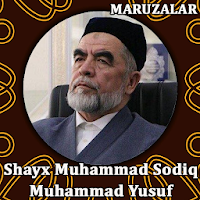 Shayx Muhammad Sodiq Muhammad Yusuf ma'ruzalari