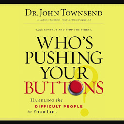 Imagen de icono Who's Pushing Your Buttons?: Handling the Difficult People in Your Life