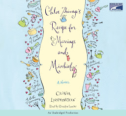 Icon image Chloe Zhivago's Recipe for Marriage and Mischief: A Novel