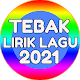 Tebak Lirik Lagu Indonesia 2021