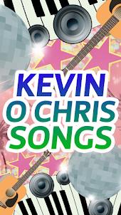 Kevin O Chris Songs