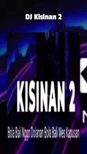 DJ Kisinan 2