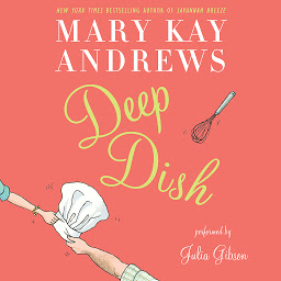 Obraz ikony: Deep Dish: A Novel