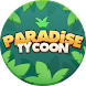 Paradise Tycoon AlphaSnapshot5 - Androidアプリ