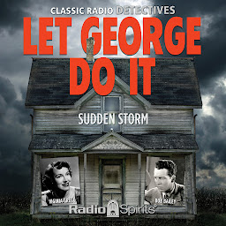 Obraz ikony: Let George Do It: Sudden Storm