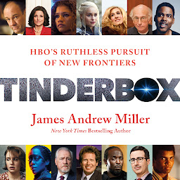 Icon image Tinderbox: HBO's Ruthless Pursuit of New Frontiers