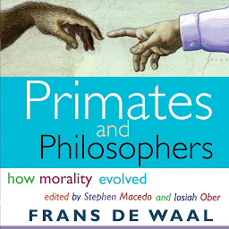 Icon image Primates and Philosophers: How Morality Evolved
