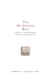 Icon image The No Asshole Rule: Building a Civilized Workplace and Surviving One That Isn't