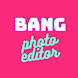 Bang Photo Editor Pro - Androidアプリ