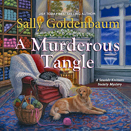 Icon image A Murderous Tangle: A Seaside Knitters Society Mystery