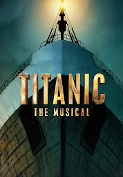 Icon image Titanic: The Musical