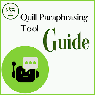 Quill Paraphrasing Tool Guide