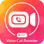 Cover Image of Herunterladen Video Call Recorder -Auto Call Recorder 1.0 APK