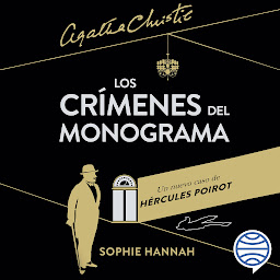 Imagem do ícone Los crímenes del monograma (Espasa Narrativa): Un nuevo caso de Hércules Poirot