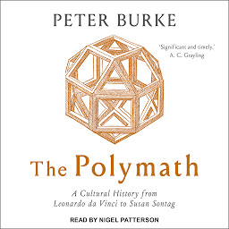 Obraz ikony: The Polymath: A Cultural History from Leonardo da Vinci to Susan Sontag