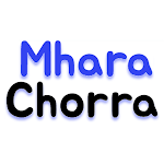 Cover Image of डाउनलोड Mhara Chorra  APK