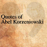 Quotes of Abel Korzeniowski icon