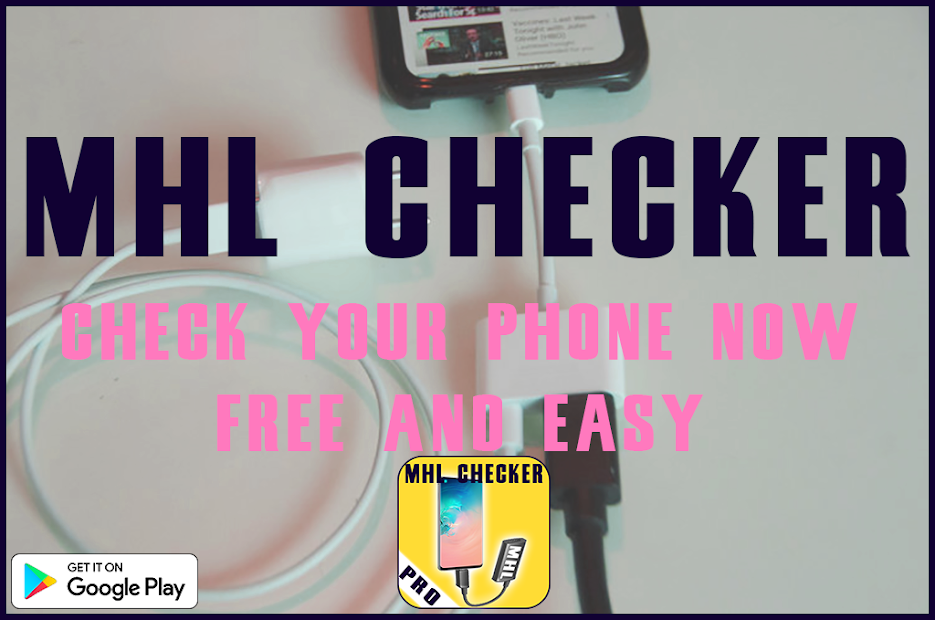 Mhl checker. Проверяйте программой MHL Checker.