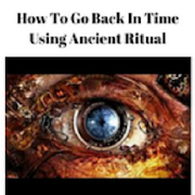 Time Travel-Using an Ancient Ritual