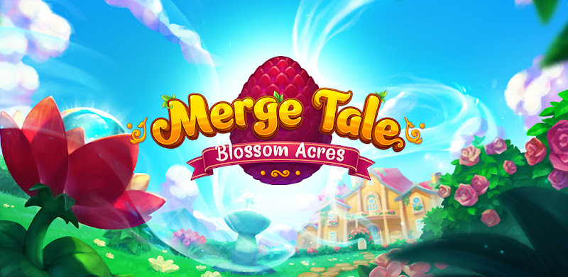 Merge Tale: Blossom Acres