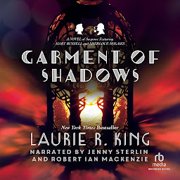 Symbolbild für Garment of Shadows: A novel of suspense featuring Mary Russell and Sherlock Holmes
