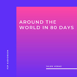 Icon image Around the World in 80 Days (Unabridged)