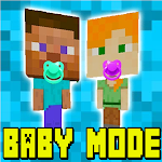 Cover Image of डाउनलोड Baby Mode Mod for Minecraft PE 7.1 APK