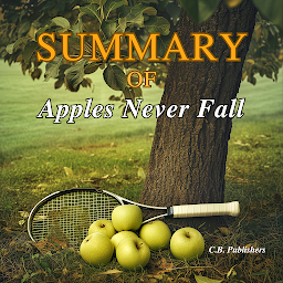 Icon image Summary of Apples Never Fall By Liane Moriarty