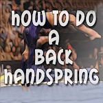 Cover Image of Download How To Do A Back Handspring  APK