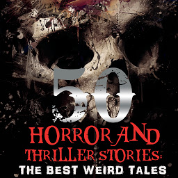 Gambar ikon Horror and Thriller Stories (50 +): The Best Horror collections: The Masque of the Red Death, The Murders in the Rue Morgue, The Call of Cthulhu, The Willows, The Great God Pan, The Judge's House, The Sanctuary, The Screaming Skull, Carmilla, Frankenstein, The King in Yellow, The Ghost Pirates, The Viy