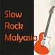 Slow Rock Malaysia Windows'ta İndir