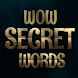 Wow -Secret Words - Androidアプリ