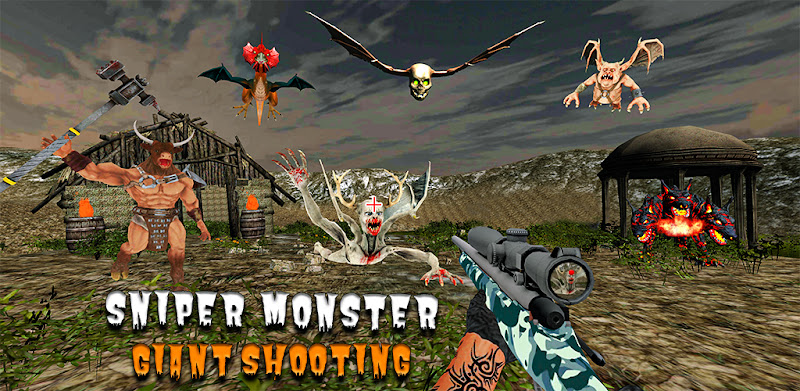Giant Monster Sniper Shooting