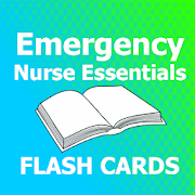 Emergency Nurse Essentials Flashcards