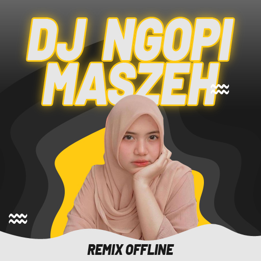 DJ Ngopi Maszeh Remix Offline Screen 2