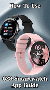 g28 Smartwatch App Guide