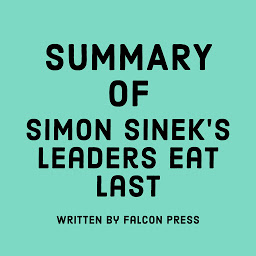 Icon image Summary of Simon Sinek's Leaders Eat Last