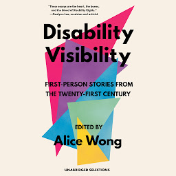 Disability Visibility: First-Person Stories from the Twenty-First Century: Unabridged Selections ikonjának képe