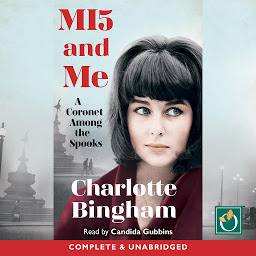 Icon image MI5 and Me: A Coronet Among the Spooks
