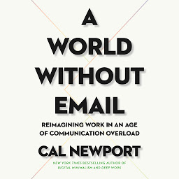 Imagem do ícone A World Without Email: Reimagining Work in an Age of Communication Overload