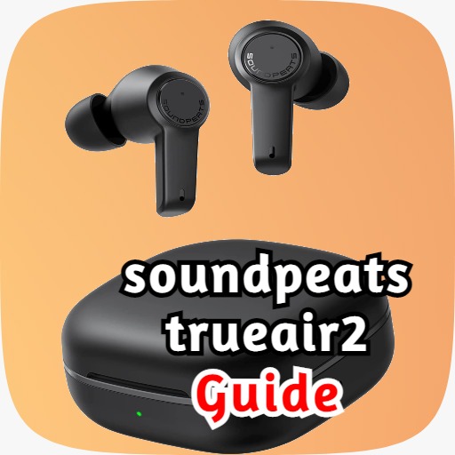 soundpeats trueair2 guide