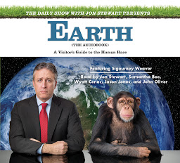 Icon image The Daily Show with Jon Stewart Presents Earth (The Audiobook): A Visitor's Guide to the Human Race