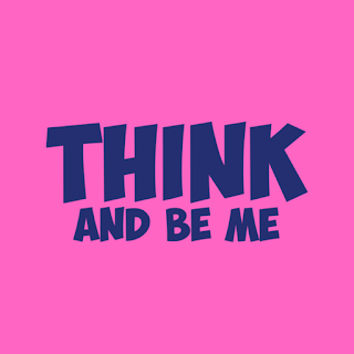 Think and Be Me