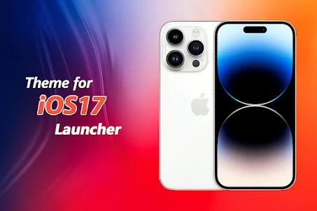 Theme for iOS 17 - Launcher