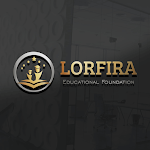 LORFIRA EDUCATIONAL FOUNDATION