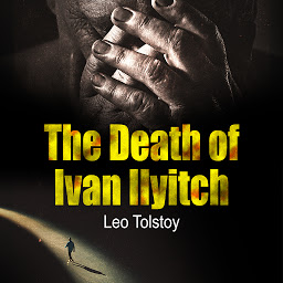 Icon image The Death of Ivan Ilyitch