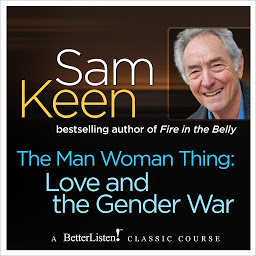 Symbolbild für The Man Woman Thing: Love and the Gender War