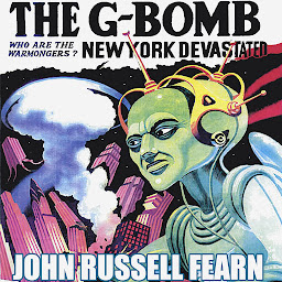 Symbolbild für The G-Bomb: A Science Fiction Novel